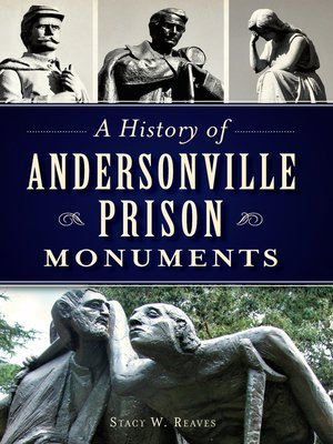cover image of A History of Andersonville Prison Monuments